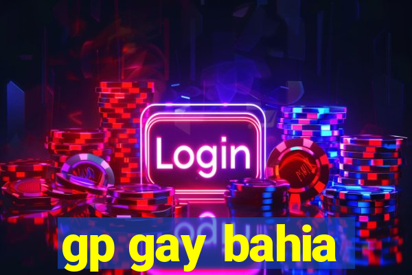 gp gay bahia